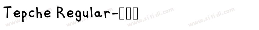 Tepche Regular字体转换